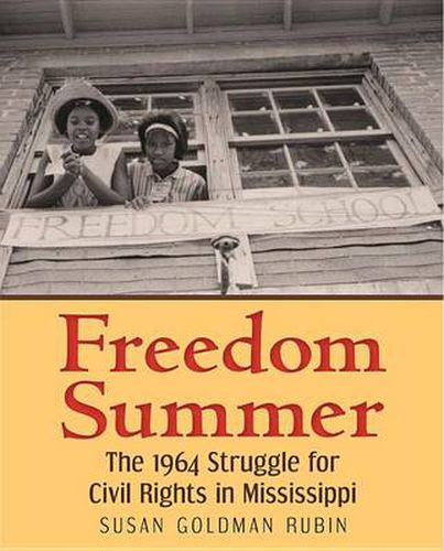 Cover image for Freedom Summer: The 1964 Struggle for Civil Rights in Mississippi