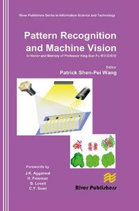 Cover image for Pattern Recognition and Machine Vision- In Honor and Memory of Late Prof. King-Sun Fu