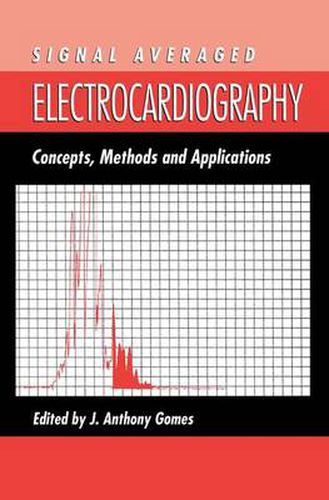 Cover image for Signal Averaged Electrocardiography: Concepts, Methods and Applications