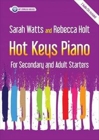 Cover image for Hot Keys Piano for Secondary and Adult Starters: For Secondary and Adult Starters