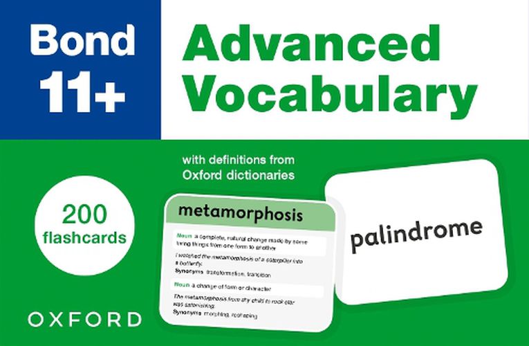 Bond 11+: Bond 11+ Advanced Vocabulary Flashcards for Ages 9-11: 200 flashcards ready for the 2025 exams