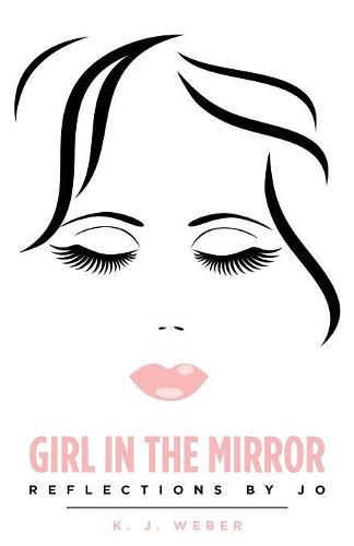 Cover image for Girl in the Mirror: Reflections by Jo