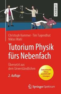 Cover image for Tutorium Physik Furs Nebenfach: UEbersetzt Aus Dem Unverstandlichen