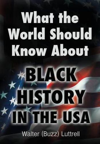 Cover image for What the World Should Know about Black History in the USA