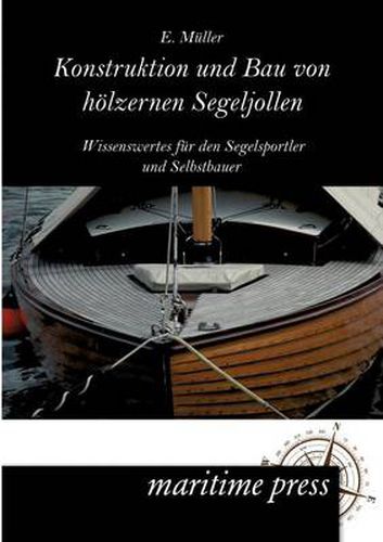 Cover image for Konstruktion und Bau von hoelzernen Segeljollen