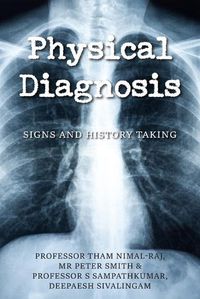 Cover image for Physical Diagnosis: Signs and History Taking