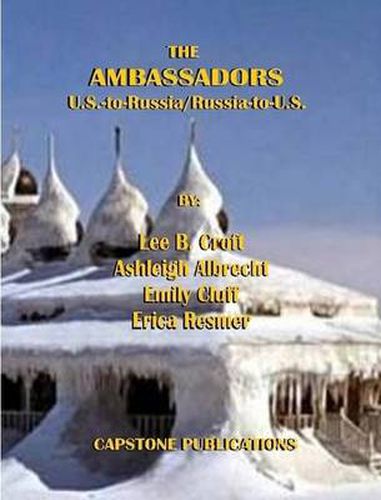 Cover image for THE Ambassadors: U.S.-to-Russia/Russia-to-U.S.