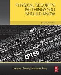 Cover image for Physical Security: 150 Things You Should Know