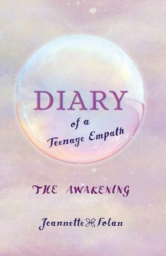 Cover image for Diary of a Teenage Empath: The Awakening