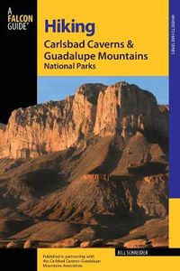 Cover image for Hiking Carlsbad Caverns & Guadalupe Mountains National Parks