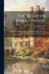 Cover image for The Ruthven Family Papers [electronic Resource]