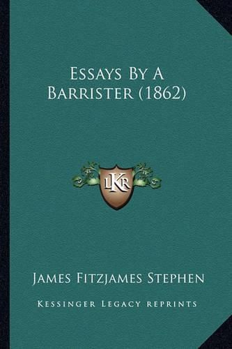 Essays by a Barrister (1862)