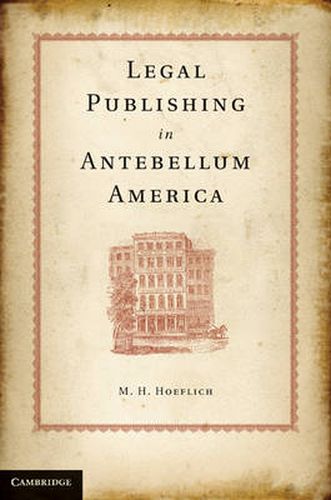 Cover image for Legal Publishing in Antebellum America