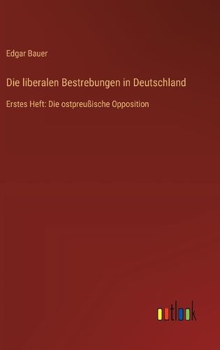 Cover image for Die liberalen Bestrebungen in Deutschland