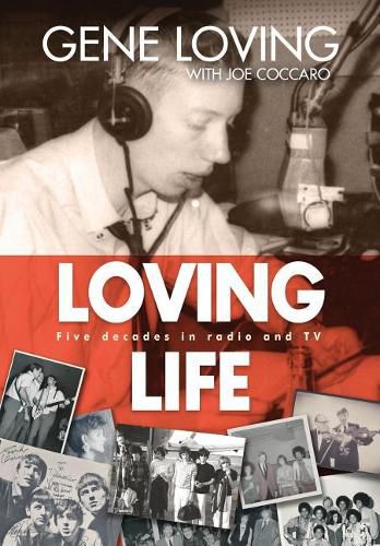 Cover image for Loving Life: Five Decades in Radio and TV