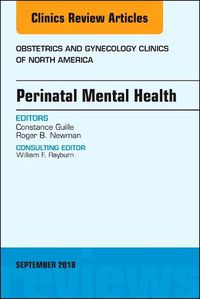 Cover image for Perinatal Mental Health, An Issue of Obstetrics and Gynecology Clinics