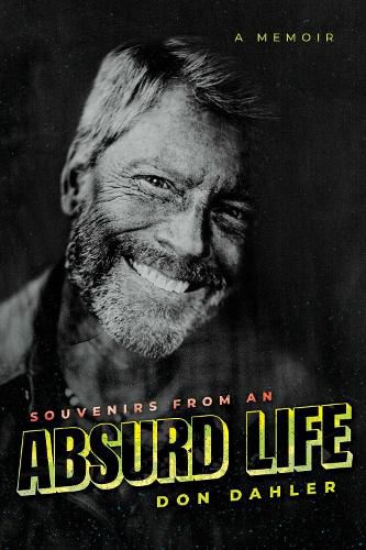 Cover image for Souvenirs from an Absurd Life