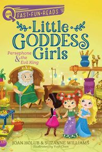 Cover image for Persephone & the Evil King: Little Goddess Girls 6