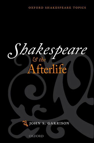 Cover image for Shakespeare and the Afterlife