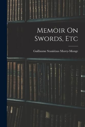 Cover image for Memoir On Swords, Etc