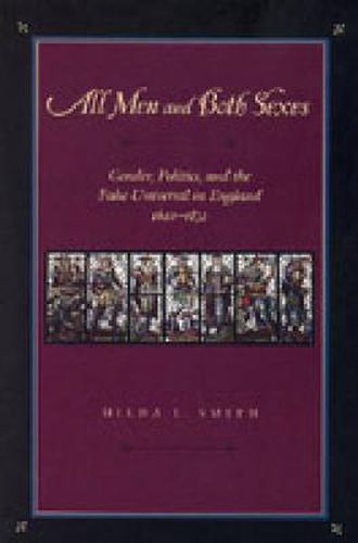 Cover image for All Men and Both Sexes: Gender, Politics, and the False Universal in England, 1640-1832