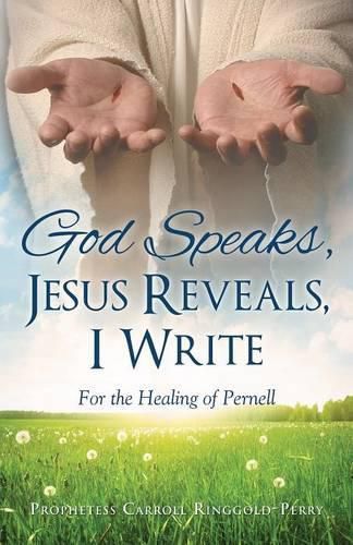 Cover image for God Speaks, Jesus Reveals, I Write