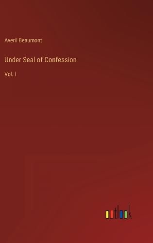 Cover image for Under Seal of Confession