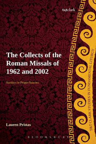 Cover image for The Collects of the Roman Missals: A Comparative Study of the Sundays in Proper Seasons before and after the Second Vatican Council