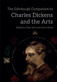 Cover image for The Edinburgh Companion to Charles Dickens and the Arts