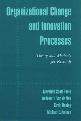 Cover image for Organizational Change and Innovation Processes: Theory and Methods for Research