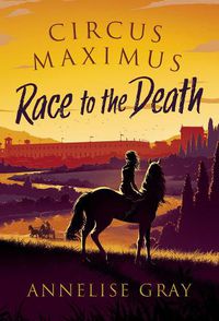 Cover image for Circus Maximus: Race to the Death