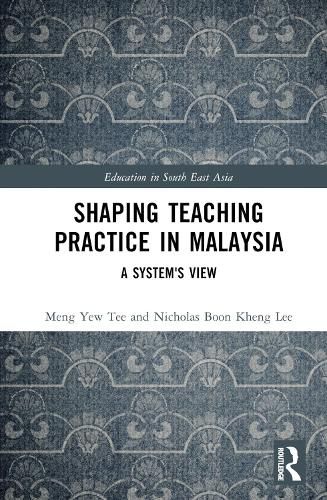 Shaping Teaching Practice in Malaysia