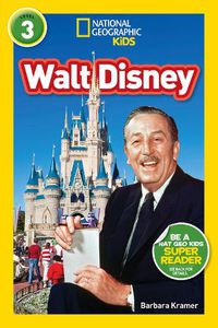 Cover image for National Geographic Kids Readers: Walt Disney