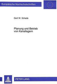 Cover image for Planung Und Betrieb Von Kanallagern