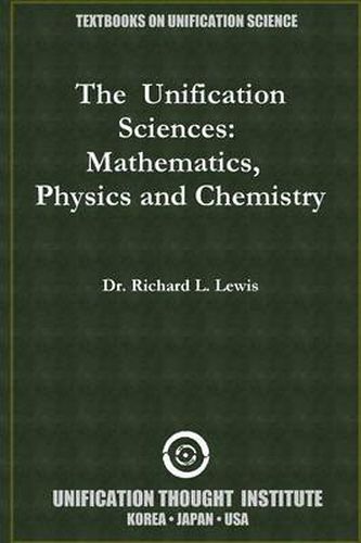 Cover image for The AUnification Sciences:AMathematics, APhysics and Chemistry