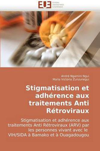 Cover image for Stigmatisation Et Adhrence Aux Traitements Anti Rtroviraux