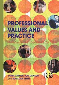 Cover image for Professional Values and Practice: Achieving the Standards for QTS