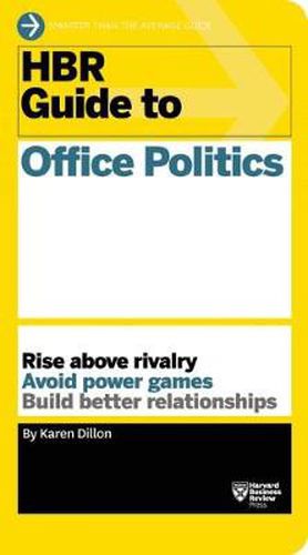 Cover image for HBR Guide to Office Politics (HBR Guide Series)