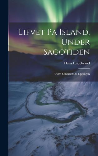 Cover image for Lifvet pa Island, Under Sagotiden