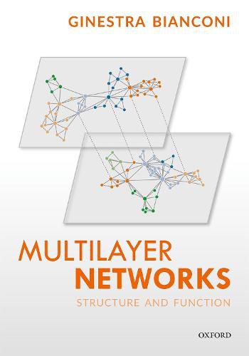 Cover image for Multilayer Networks: Structure and Function