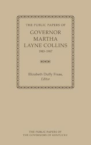 Cover image for The Public Papers of Governor Martha Layne Collins, 1983-1987