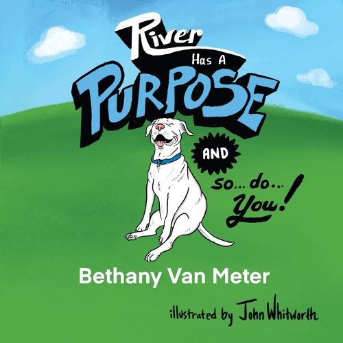 Cover image for River has a Purpose and so do You!