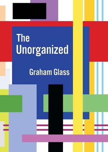 Cover image for The Unorganized