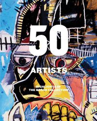 Cover image for 50 Artists: Highlights of the Broad Collection