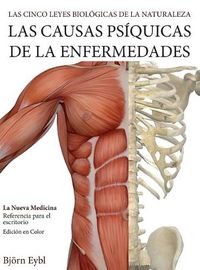 Cover image for Las Causas Psiquicas de la Enfermedades: La Nueva Medicina (Color Edition) Spanish