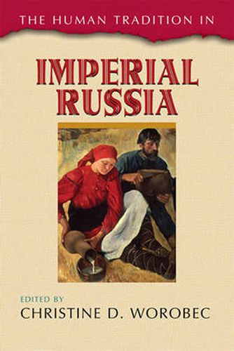 Cover image for The Human Tradition in Imperial Russia