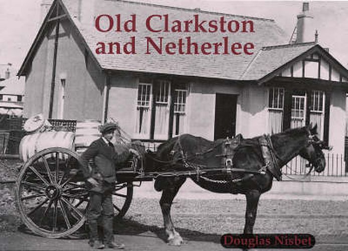 Cover image for Old Clarkston and Netherlee