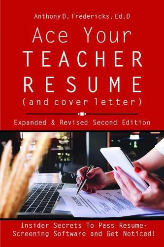 Cover image for Ace Your Teacher Resume (and Cover Letter): Insider Secrets That Get You Noticed