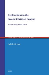 Cover image for Explorations in the Second Christian Century