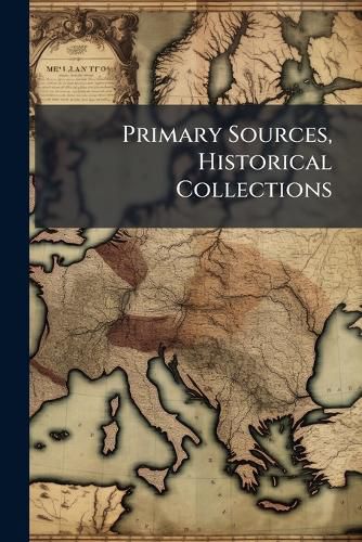 Cover image for Primary Sources, Historical Collections